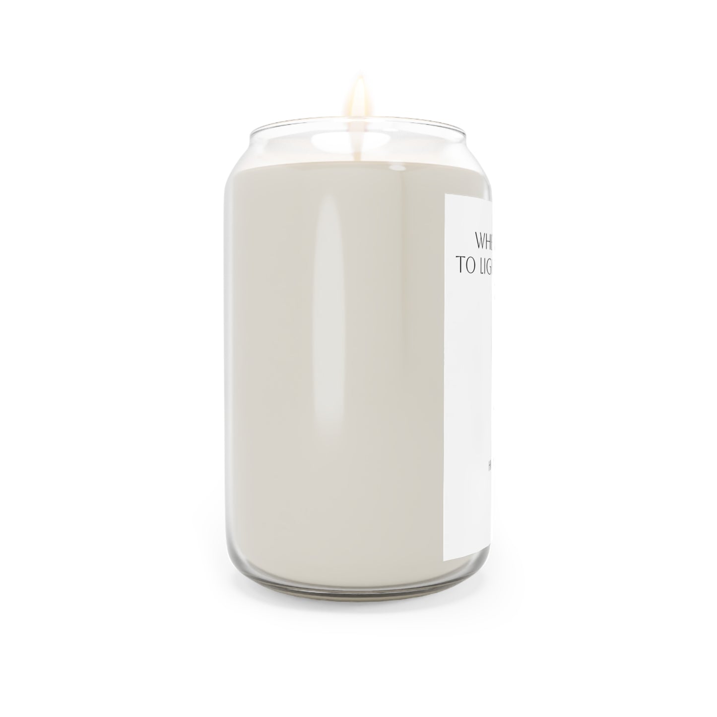 Light Something On Fire  Large Scented Candle